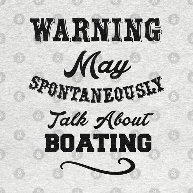 Warning may talk about boating by Lin Watchorn 